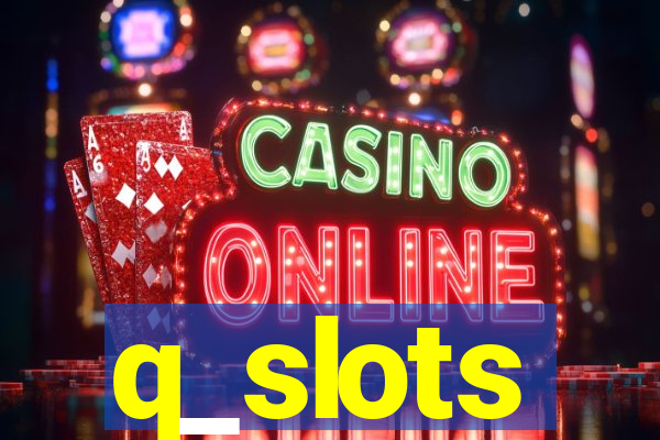 q_slots