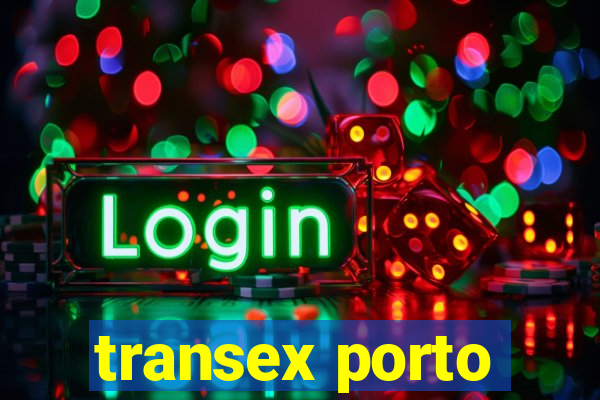 transex porto