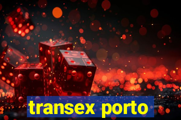 transex porto