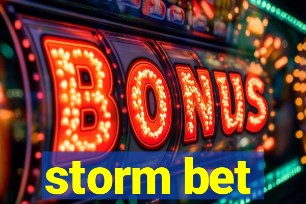 storm bet