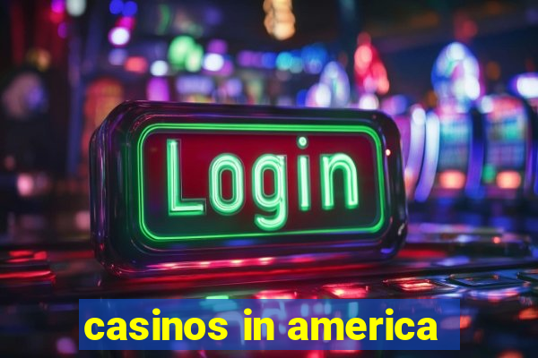 casinos in america