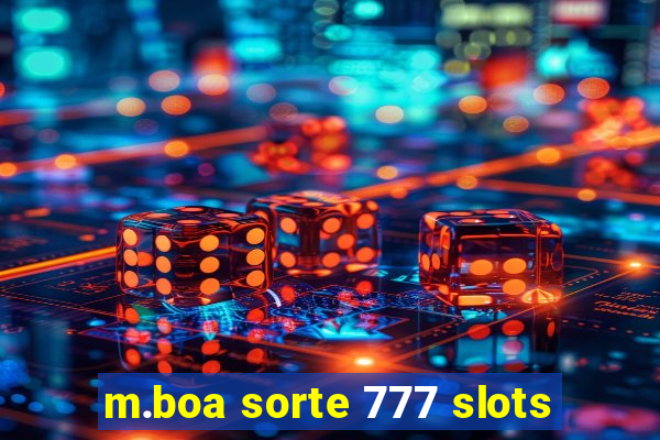 m.boa sorte 777 slots