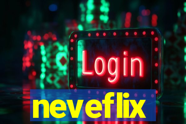 neveflix