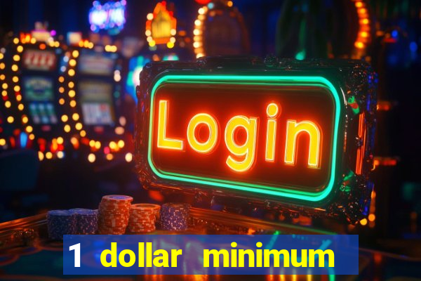 1 dollar minimum deposit casino canada