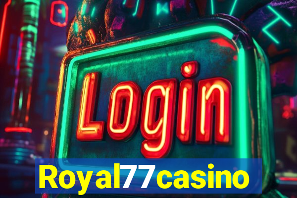 Royal77casino