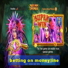 betting on moneyline