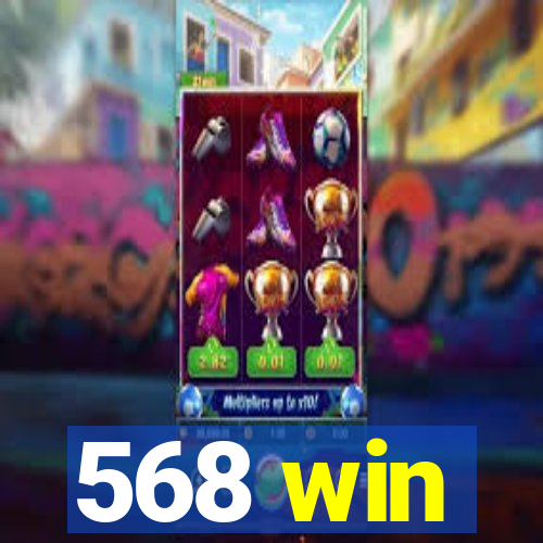 568 win