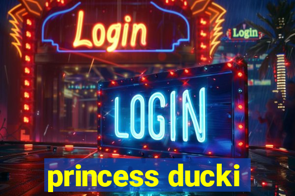 princess ducki