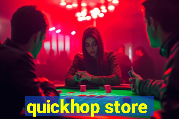 quickhop store