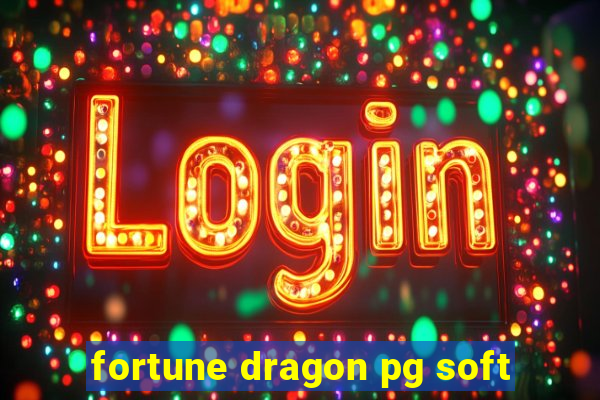 fortune dragon pg soft