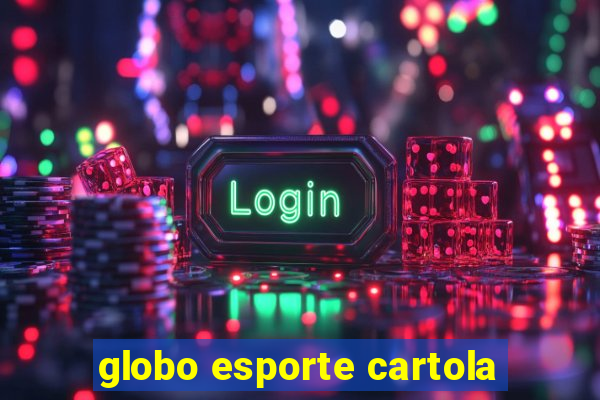 globo esporte cartola