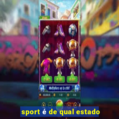 sport é de qual estado