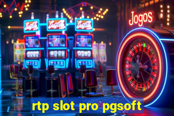 rtp slot pro pgsoft