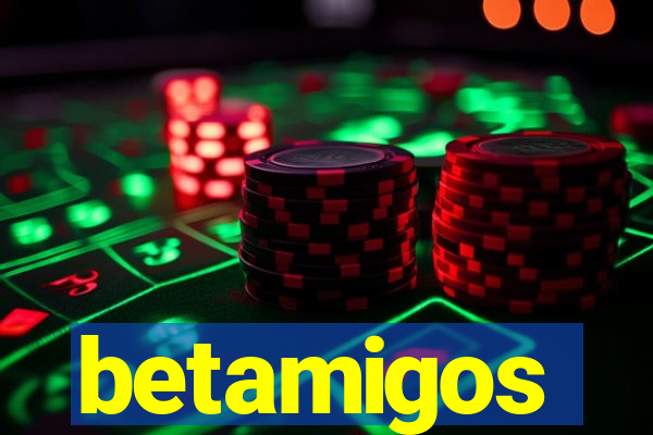 betamigos