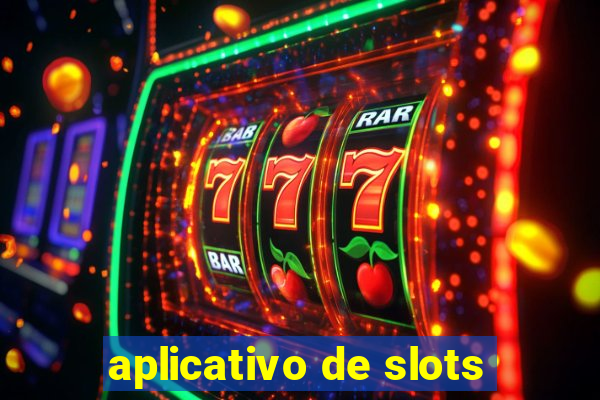 aplicativo de slots