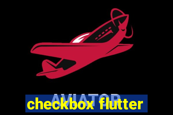 checkbox flutter