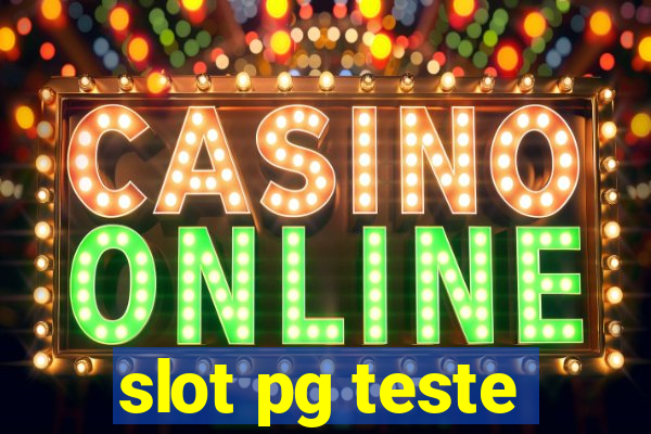 slot pg teste