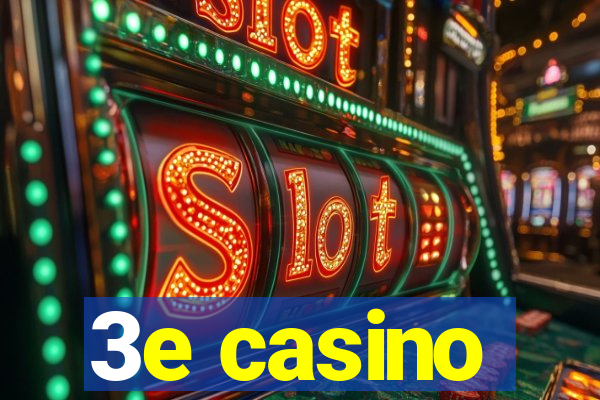 3e casino