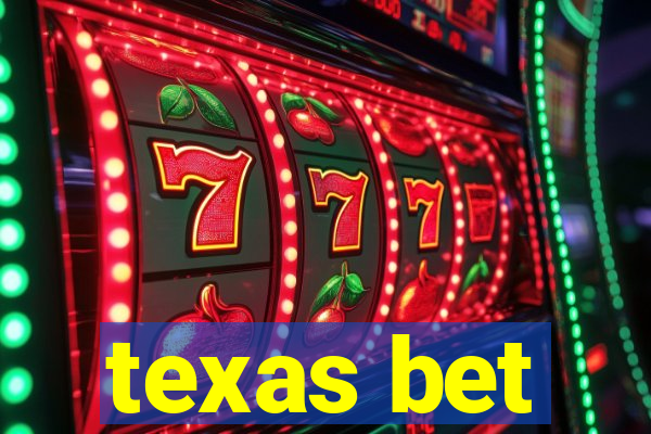 texas bet