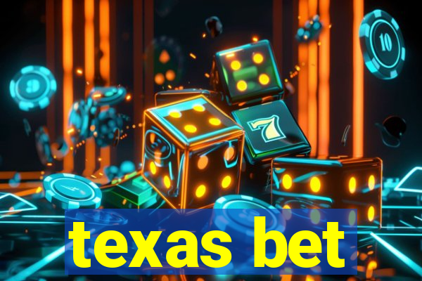 texas bet