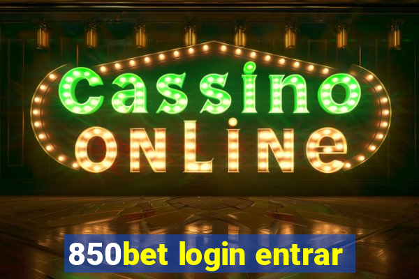 850bet login entrar