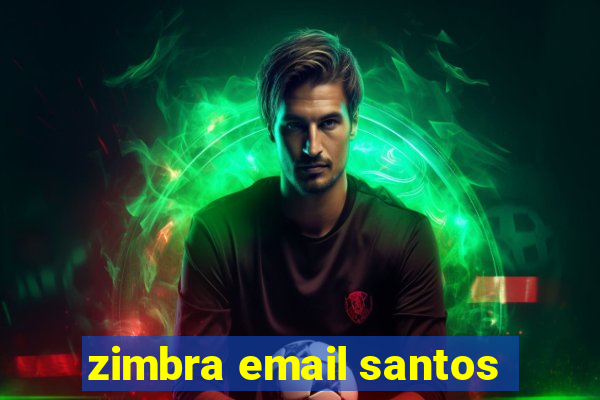 zimbra email santos