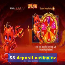 $5 deposit casino nz