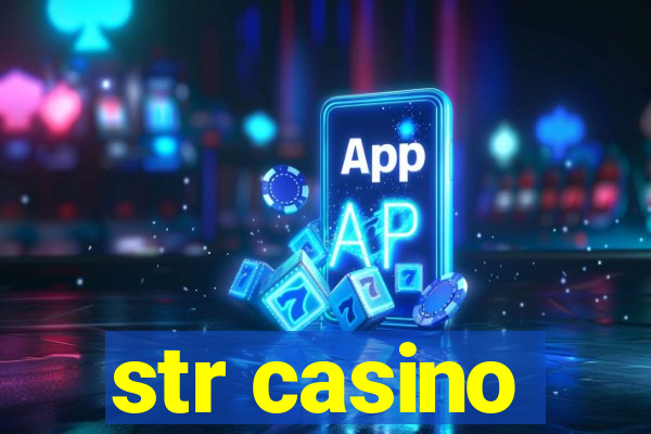 str casino