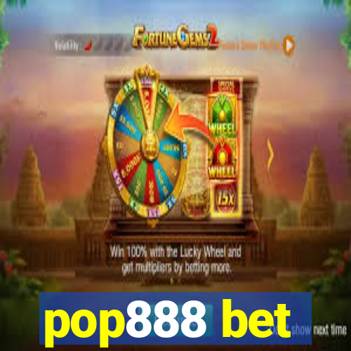 pop888 bet