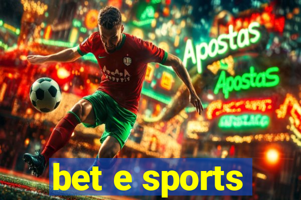 bet e sports