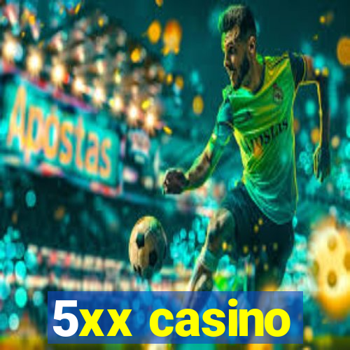 5xx casino