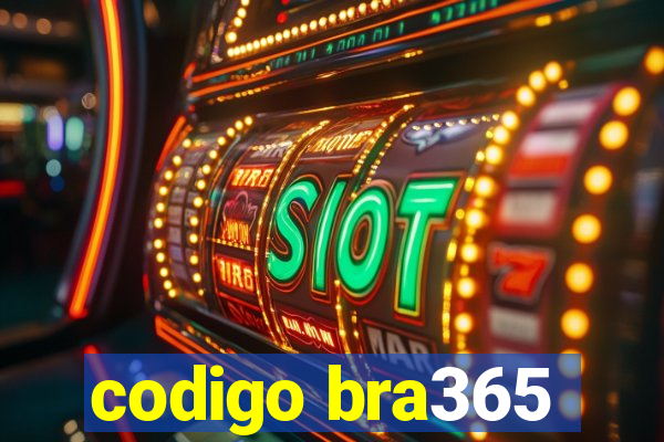 codigo bra365