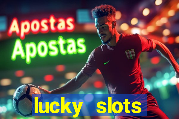 lucky slots download apk