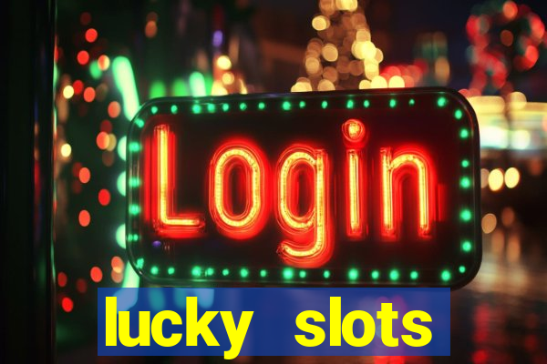 lucky slots download apk