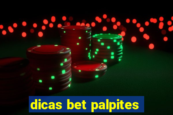 dicas bet palpites