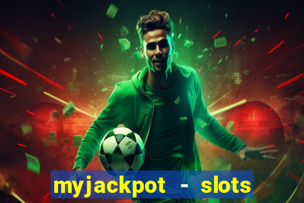 myjackpot - slots & casino