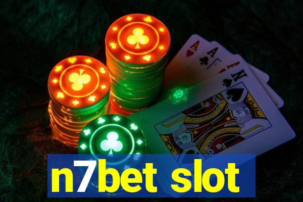 n7bet slot