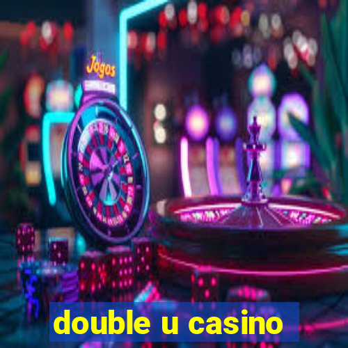 double u casino