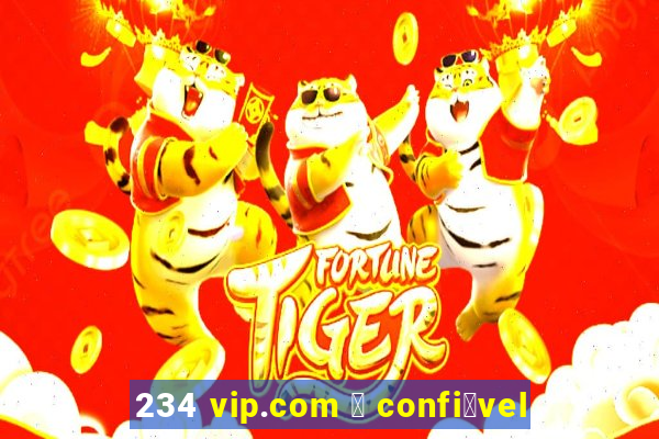 234 vip.com 茅 confi谩vel