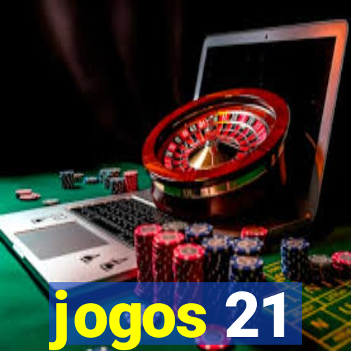 jogos 21