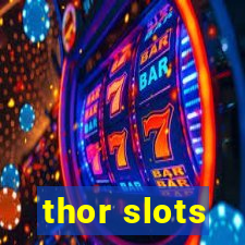 thor slots