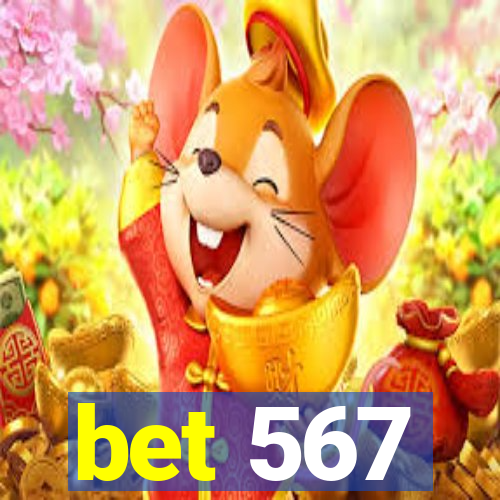 bet 567