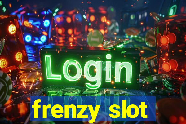 frenzy slot