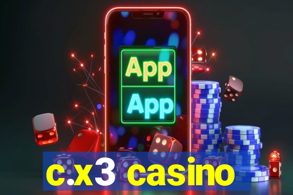 c.x3 casino