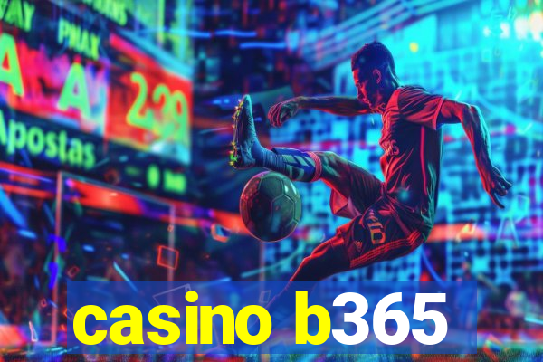 casino b365