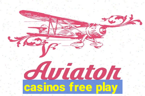 casinos free play