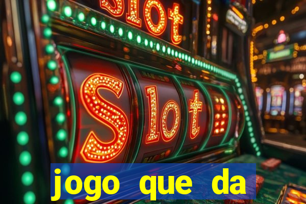 jogo que da dinheiro sem precisar depositar