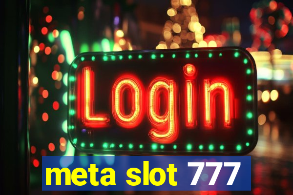 meta slot 777