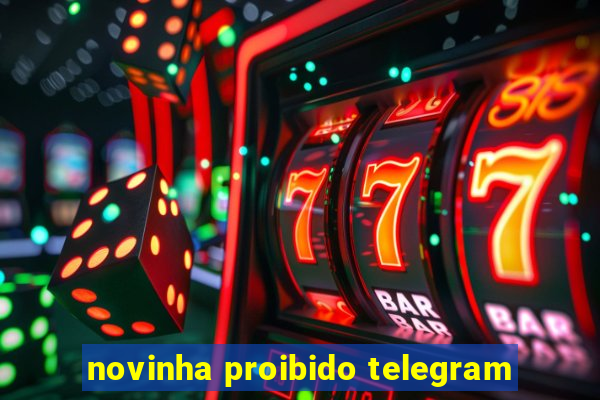 novinha proibido telegram