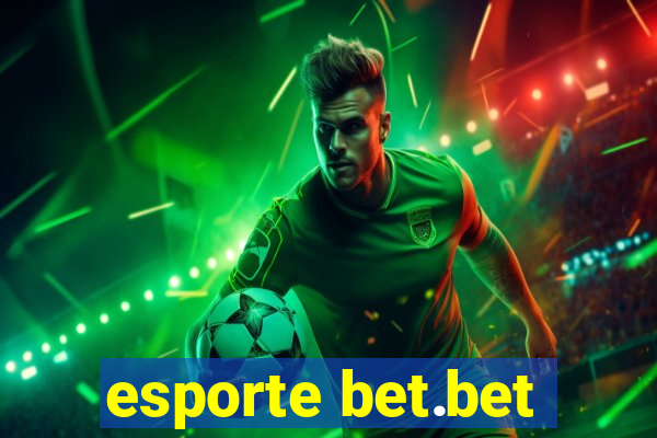 esporte bet.bet